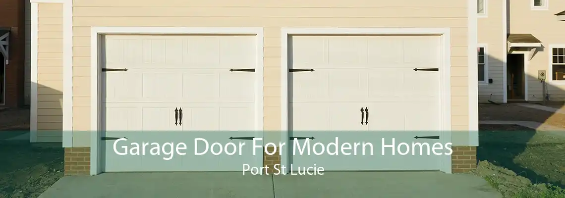 Garage Door For Modern Homes Port St Lucie