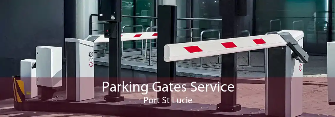 Parking Gates Service Port St Lucie